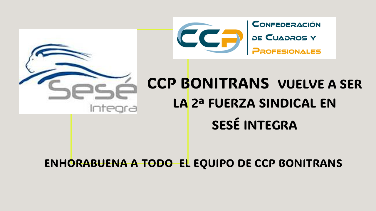 CCP Bonitrans obtiene 3 representantes y repite como 2ª fuerza sindical en Sesé Integra